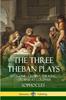 Книга The Three Theban Plays : Antigone - Oedipus the King - Oedipus At Colonus