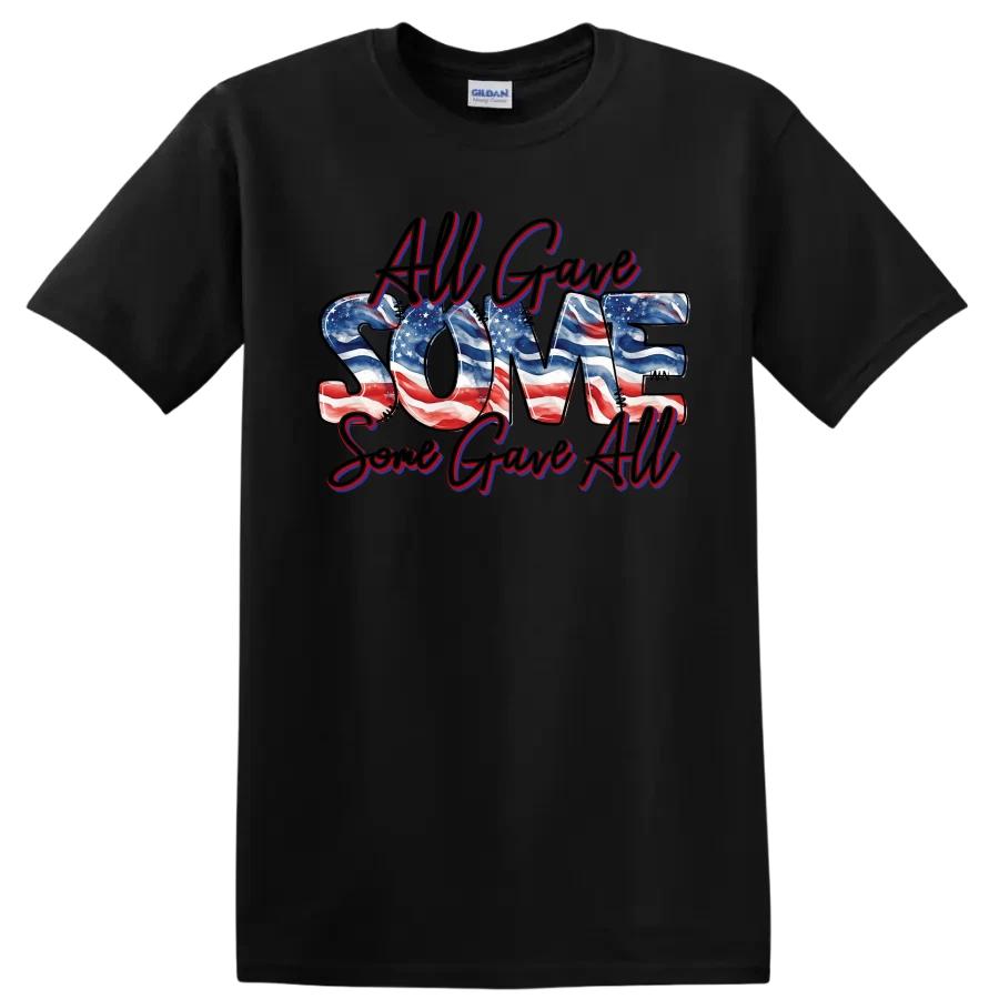 All Gave Some Some Gave All American Flag T Shirt Memorial Day Tee
