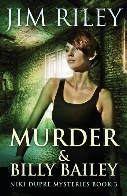 The Murder And Billy Bailey : 3 Book