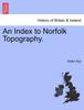 Книга An Index To Norfolk Topography.