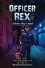 Книга Officer Rex : (A Police Dog's Story) : 5