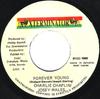 7inch Record CHARLIE CHAPLIN & JOSEY WALES - Forever Young NONE XTerminator 1998 Jamaica Reggae, Ska & Dub Used