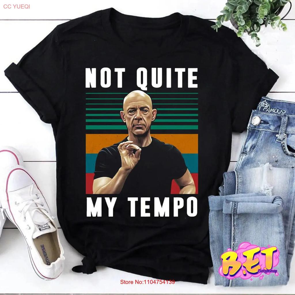 Not Quite My Tempo Retro Vintage T Shirt Whiplash Jazz Fans Musician TV Series vintage Washed streetwear graphic Slightly Soft