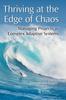 Книга Thriving At the Edge of Chaos : Managing Projects As Complex Adaptive Systems