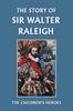 Книга The Story of Sir Walter Raleigh (Yesterday's Classics)