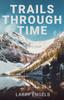 Книга Trails Through Time