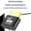 VGA Virtual Display Adapter 4K HDMI-compatible 1.4 Headless Plug EDID Emulator Lock Plate Displ I7M0