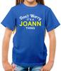 Don't Worry It's Un Joann Cosa T-Shirt - Surname Custom Family Name