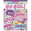 Notebook Doodles Go Girl Coloring Activity Book Empowering Art Activities Uplifting Quotes Paperback Tween Girls Fun Gifts