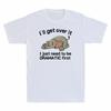 Lazy Over I Ill Unisexs Dramatic Get It Tshirt First Elephant Just Need Be To