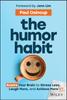 Книга The Humor Habit : Rewire Your Brain To Stress Less, Laugh More, and Achieve More'er