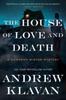 Книга The House of Love and Death