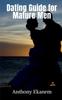 Книга Dating Guide for Mature Men