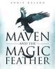 Книга Maven and The Magic Feather