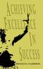 The Achieving Excellence In Success Book