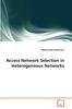 The Access Network Selection In Heterogeneous Networks Book