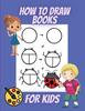 Книга How To Draw Books for Kids
