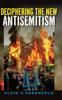 Книга Deciphering The New Antisemitism Studies In Antisemitism by UNKNOWN - Hardback
