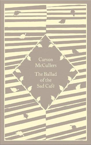 The Ballad of the Sad Cafe by Carson McCullers Hardback Book 9780241590546
