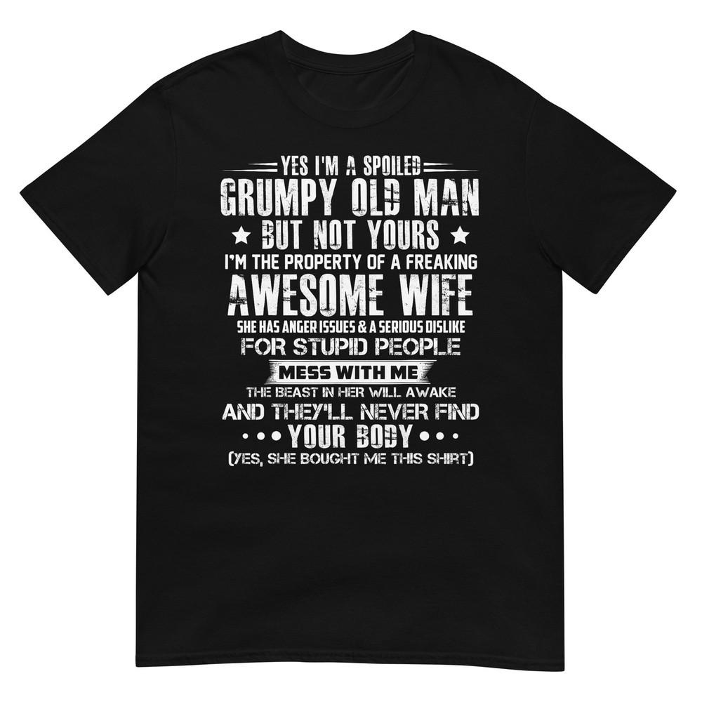 Yes Im A Spoiled Grumpy Old Unisex But Not Yours TShirt