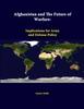 Книга Afghanistan and the Future of Warfare: Implications for Army and Defense Policy