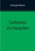 Книга Confessions Of A Young Man by George Moore - Paperback