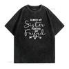 Always My Sister Forever Friend T Shirt vintage Washed homme Top For Everyday Wear streetwear Unisex graphic Comfortable
