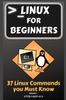 Книга Linux for Beginners : 37 Linux Commands You Must Know : 2