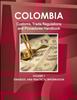 The Colombia Customs, Trade Regulations and Procedures Handbook Book