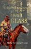 Книга Some True Adventures In the Life of Hugh Glass, a Hunter and Trapper On the Missouri River