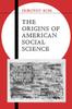 Книга The Origins of American Social Science