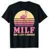 Man I Love Flamingo Funny MILF Pink Joke Party T-shirts Men Women's Fashion Casual Tshirt 100% Cotton Loose Oversized T Shirt