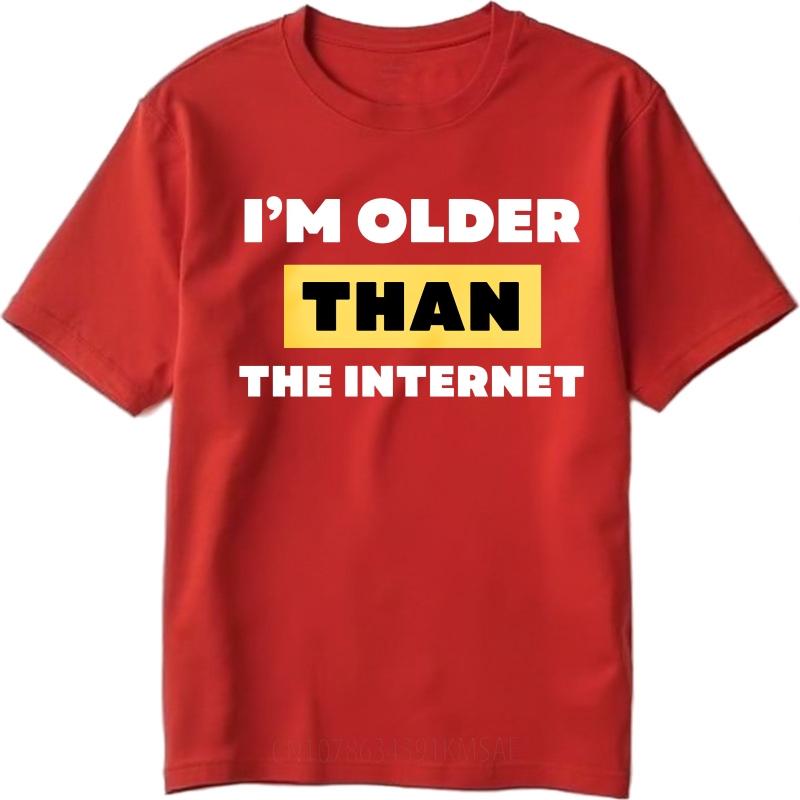 Anime Boys Summer tshirt Im Older Than The Internet Short Sleeve Travel Round Neck For Her Tshirt Everyday Tee Premium Gift