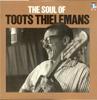 CD TOOTS THIELEMANS - The Soul Of Toots Thielemans WK40550 Doctor Jazz 1986 US Jazz Used