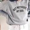 Толстовка «НЕ БЕЗ МОЕЙ СОБАКИ», пуловеры для любителей собак, подарок маме для собак, женский модный повседневный винтажный топ из чистого хлопка