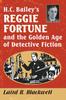 Книга H.C. Bailey's Reggie Fortune and the Golden Age of Detective Fiction