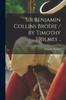 Книга Sir Benjamin Collins Brodie / by Timothy Holmes ..