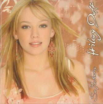 CD HILARY DUFF - So Yesterday AVCW12359 WALT DISNEY Japan Rock Used