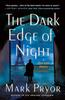 Книга The Dark Edge of Night : A Henri Lefort Mystery