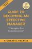 The Guide To Becoming an Effective Manager : Thoughts For Consideration Book