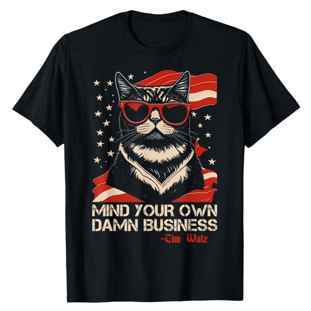 Walz Mind Your Own Damn Business Harris Waltz Cat Unisex T-Shirt