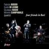 CD FABRIZIO BOSSO GUIDO DI LEONE GIU Четыре друга в Бари CDCO409 Для издания 2012 Италия Джаз Б/у