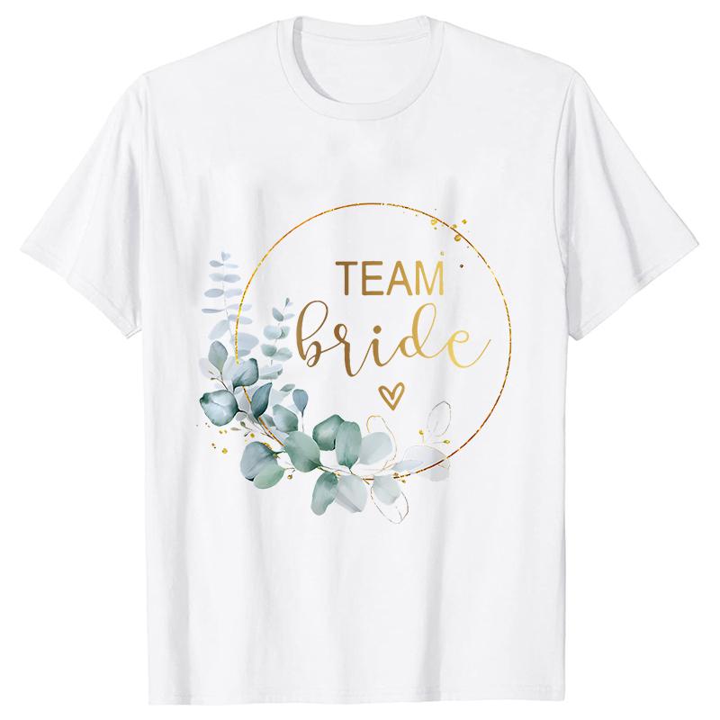 Team Bride Bridesmaid Bridal Flower Wreath Tees Unisexs Bachelorette Party Tops Friends Wedding Single Farewell Shirt Clothing