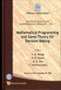 Книга Mathematical Programming And Game Theory For Decision Making : 1