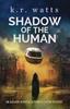Книга Shadow of the Human : 2