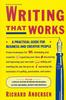 The Writing That Works: A Practical Guide for Business and Creative People Book