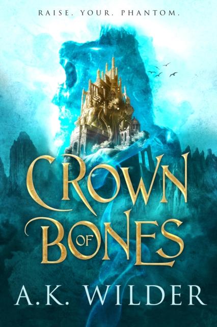 The Crown of Bones : 1 Book