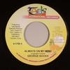 7-дюймовая пластинка GEORGE NOOKS - Always On My Mind 011709 Tad's Internati 2009 Ямайка Регги, Ска и Даб Б/У