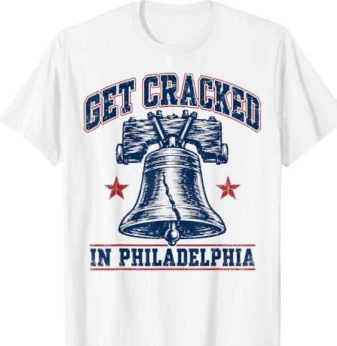 Get Cracked In Philadelphia Vintage Liberty Bell T-Shirtq