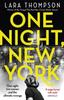 Книга One Night, New York : 'A Page Turner with Style' (Erin Kelly)